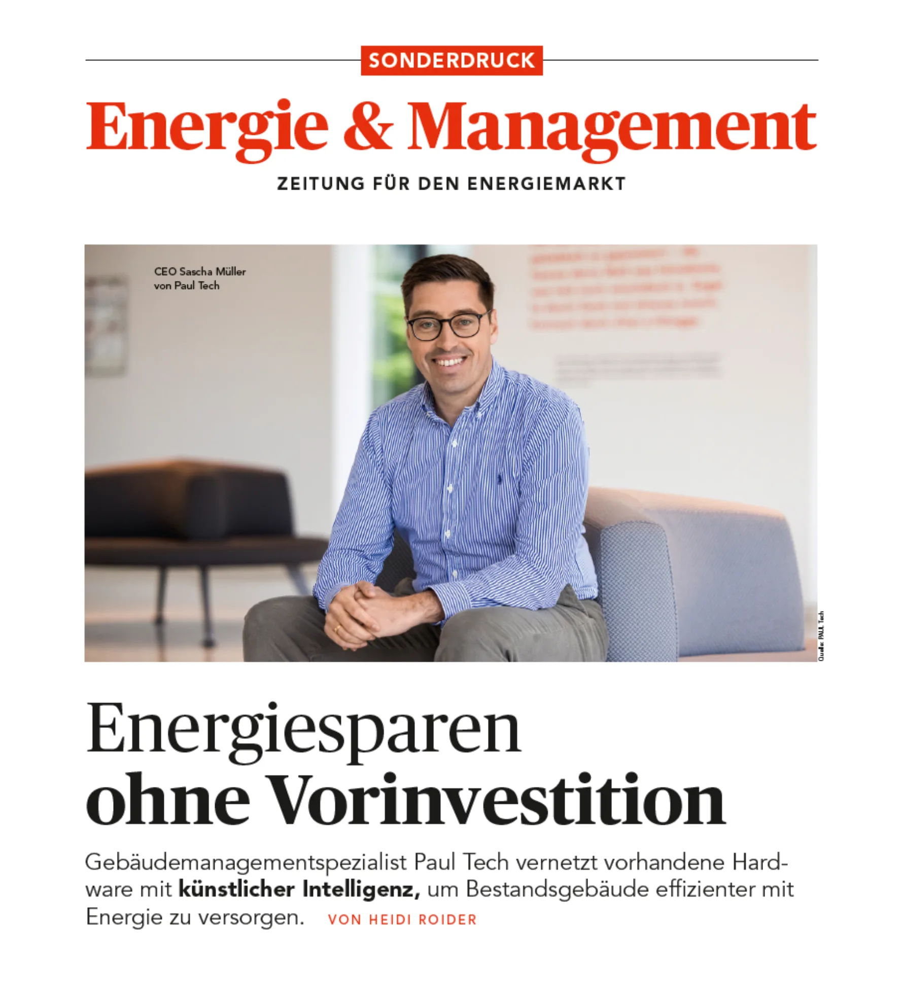 „Mit Software allein wird die Energiewende im Gebäudebestand nicht gelingen.“ Davon ist Sascha Müller, CEO der PAUL Tech AG überzeugt. „Man muss sich auch einmal die Finger schmutzig machen.“